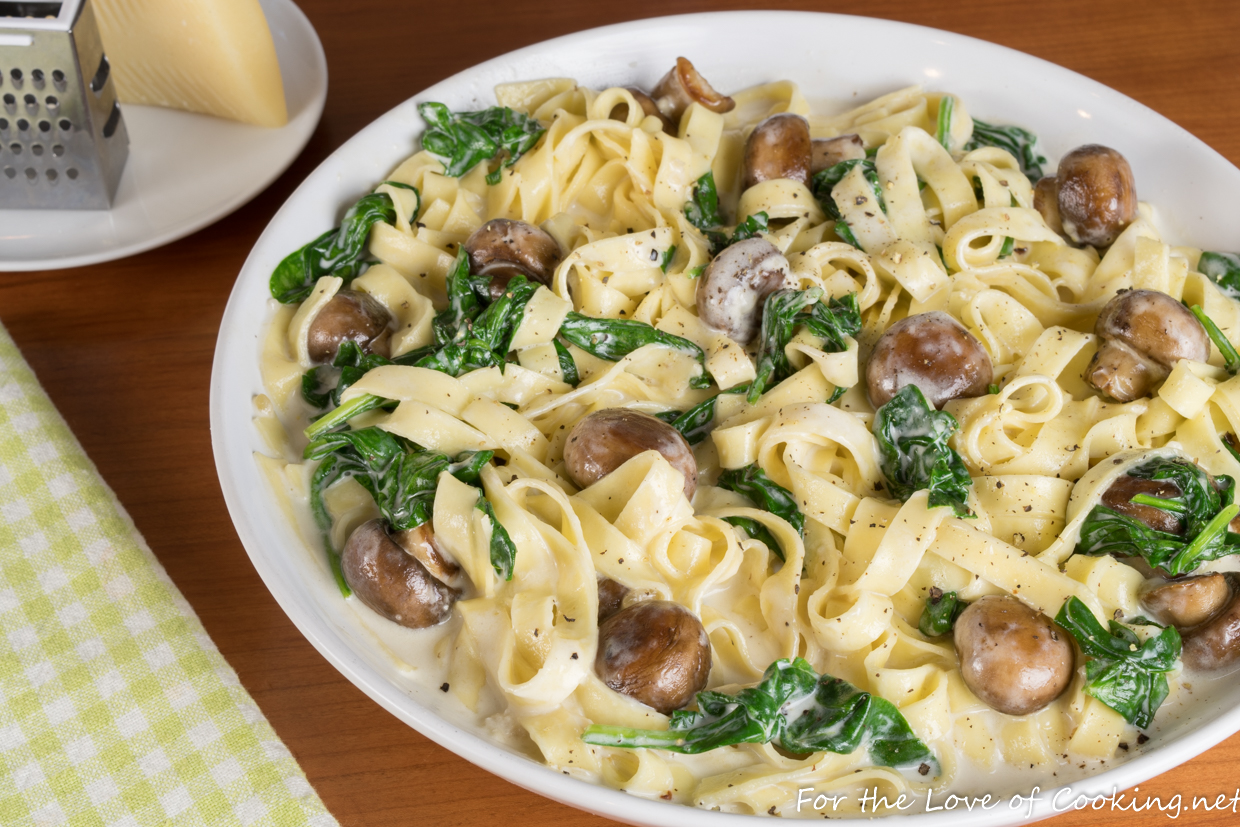 Fettuccine Alfredo with Button Mushrooms & Spinach | For the Love of Cooking